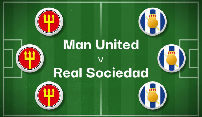 Man United v Real Sociedad Best Betting Predictions, Cheat Sheet & Predicted Lineups