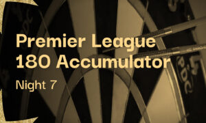 5/1 Premier League Darts 2025 Night 7 180 Accumulator Tips