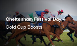 Best Cheltenham Festival Day 4 Gold Cup Boosts