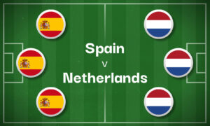 Spain v Netherlands Best Betting Predictions, Cheat Sheet & Predicted Lineups