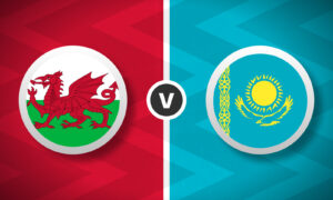 Wales v Kazakhstan Bet Builder Tips - 2x Bet Builders 3/1 & 6/1