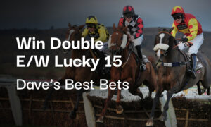 Dave's Saturday Horse Racing Win Double & Each-Way Lucky 15 Tips